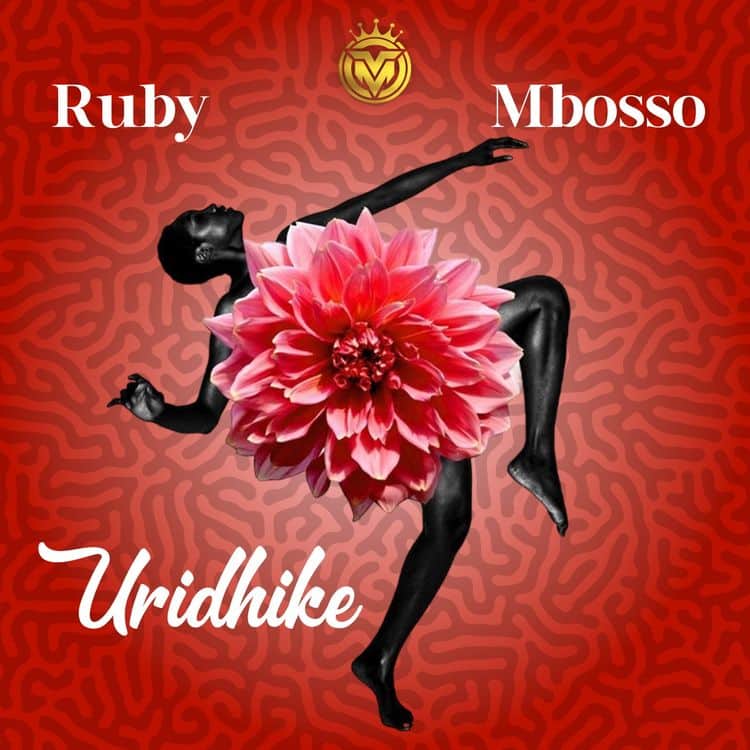 Ruby Ft Mbosso - Uridhike Mp3 Download