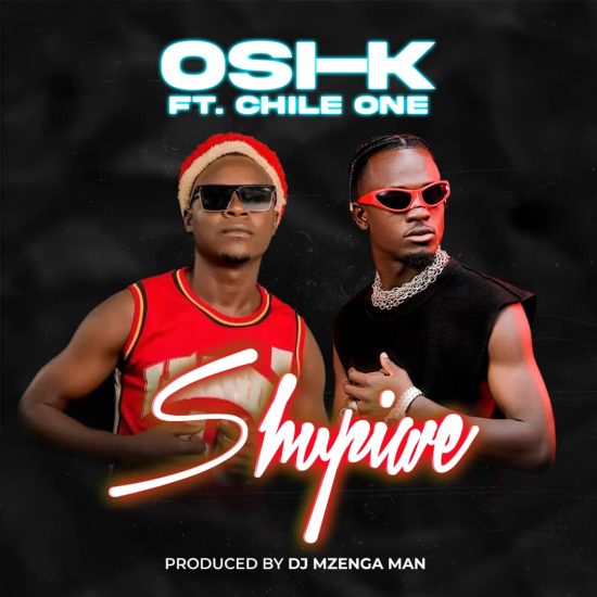 Osi K - Ft Chile One - Shupiwe Mp3 Download