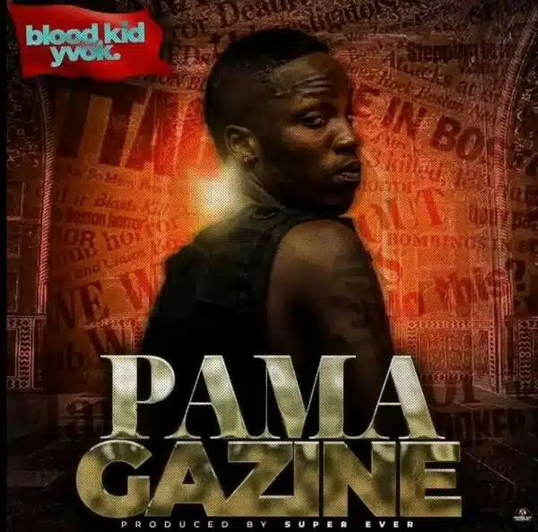 Blood Kid – Pa Magazine Mp3 Download