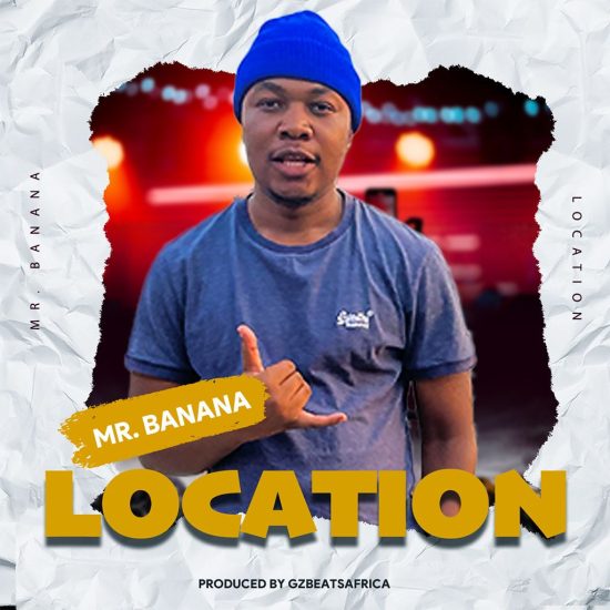 Mr Banana - Location Mp3 Download