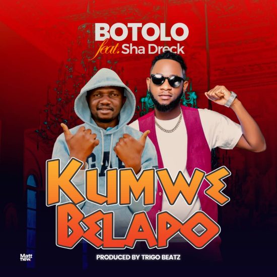 Botolo Ft. Sha Dreck - Ku Mwebelapo Mp3 Download