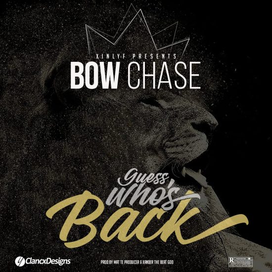 Bow Chase – Guess Who’s Back Mp3 Download