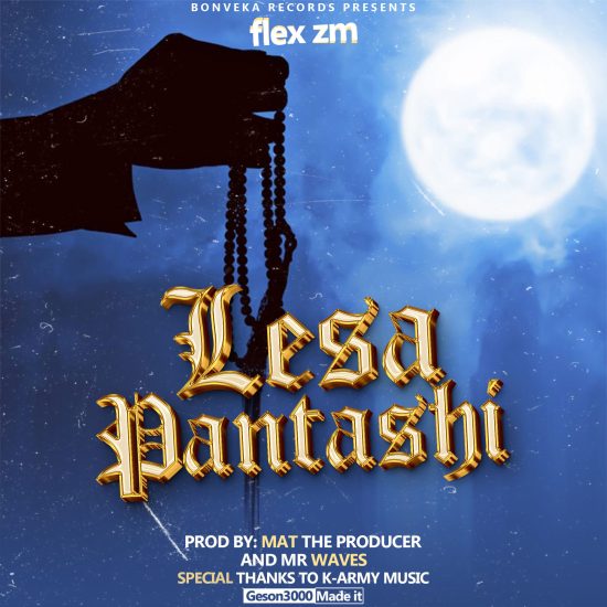 Flex ZM – Lesa Pantashi Mp3 Download