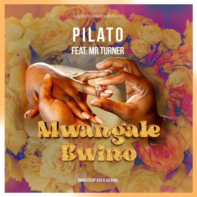 Pilato Ft Mr Turner – Mwangale Bwino Mp3 Download