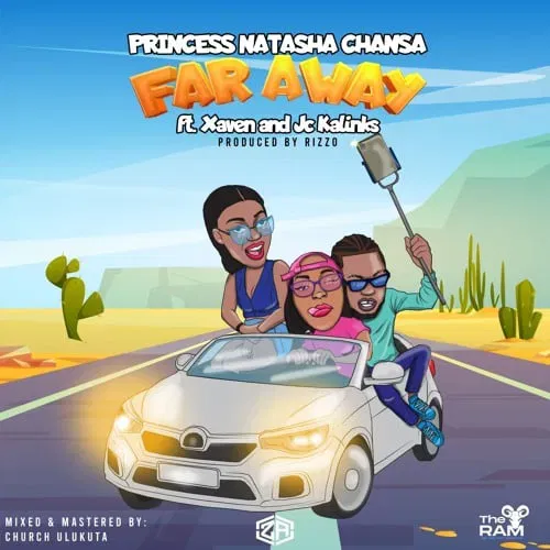 Natasha Chansa ft JC Kalinks & Xaven – Far Away Mp3 Download 