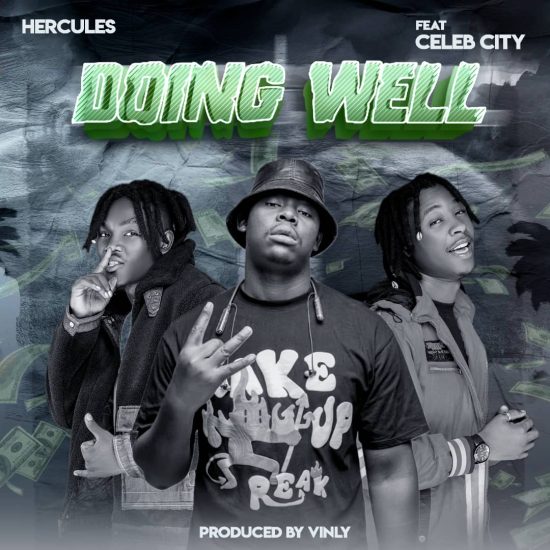 Hercules Ft Celeb City - Doing Well Mp3 Download