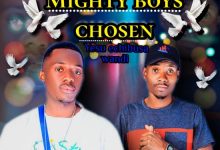 Mighty Boys - Chosen (Yesu Echibusa Wandi)