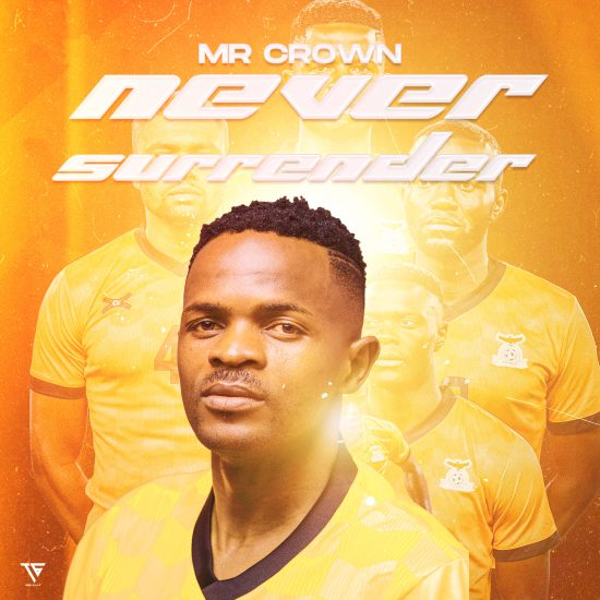 Mr Crown – Never Surrender