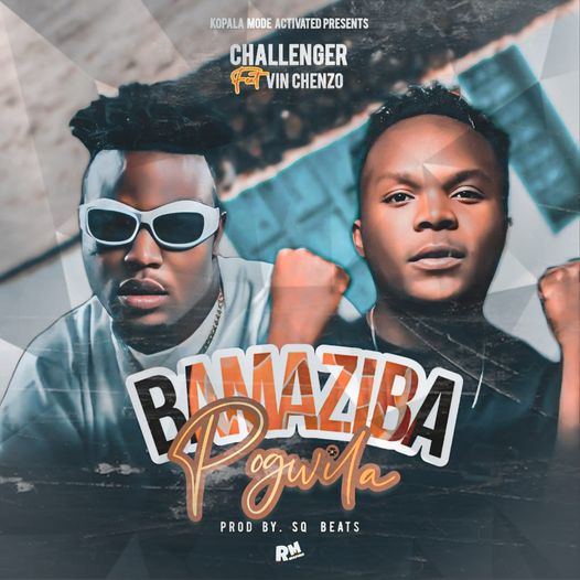 Challenger Ft Vinchenzo – Bamaziba Pogwila