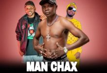 Man Chax ft Chimzy Kelly & Alifatiq - Nafikako