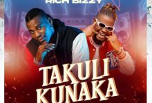 Rich Bizzy ft Chile 84 – Takuli Kunaka Mp3 Download