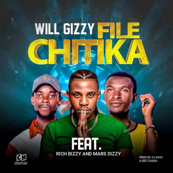 Will Gizzy ft Rich Bizzy & Mars Dizzy - Filechitika