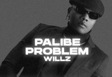 Willz Mr Nyopole - Palibe Problem Mp3 Download