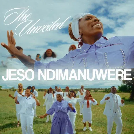 The Unveiled - Jeso Ndi Manuwere Mp3 Download