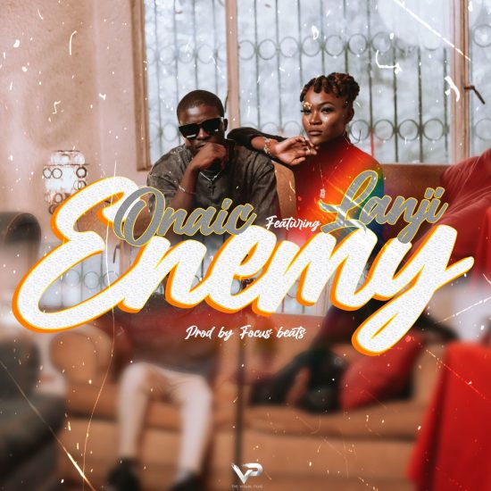 Onaic ft. Lanji - Enemy Mp3 Download