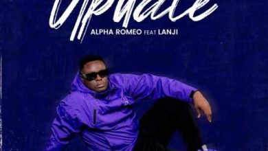 Alpha Romeo ft Lanji – Update Mp3 Download 