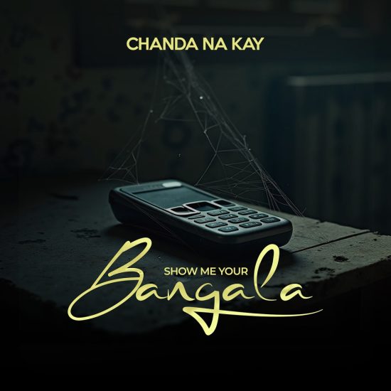 Chanda Na Kay – Show Me Your Bangala (Shebele Sheshe) Mp3 Download 